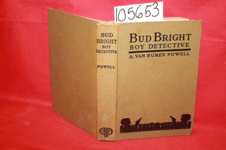 Powell, A. Van Buren: Bud Bright: Boy Detective