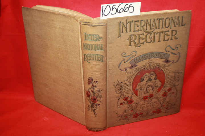 Kightlinger, Flora N.: The International Reciter: A Complete Program and Manu...