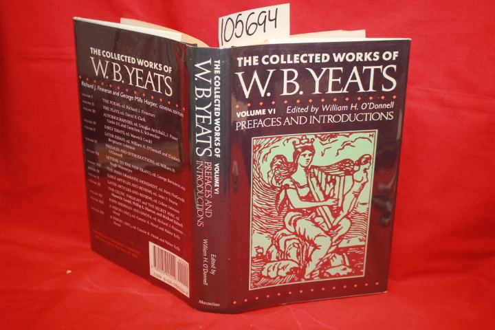 Yeats, W. B.; O'Donnell, William H.: The Collected Works of W. B. Yeats Volum...