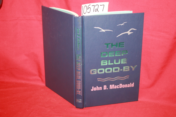 MacDonald, John D.: The Deep Blue Good-by