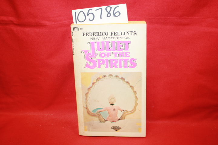 Fellini, Federico; Kezich, Tullio; Greenfeld, Howard: Juliet of the Spirits