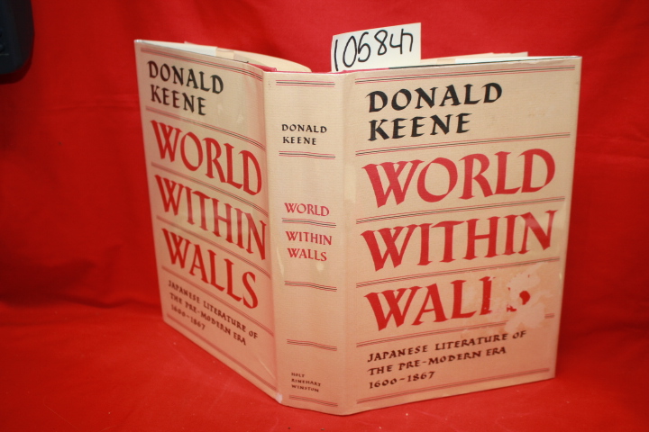 Keene, Donald: World Within Walls: Japanese Literature of The Pre-Modern Era ...