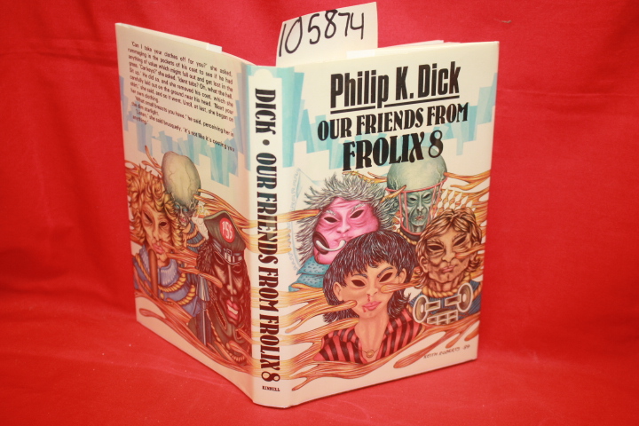 Dick, Philip K.: Our Friends from Frolix 8