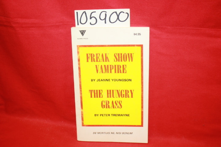 Youngson, Jeanne; Tremayne, Peter: Freak Show Vampire; The Hungry Grass