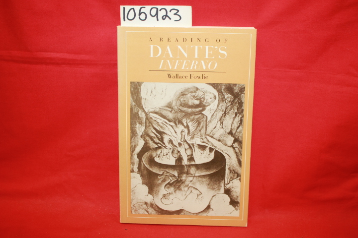 Fowlie, Wallace; Alighieri. Dante: A Reading of Dante's Inferno