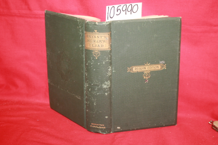 Bryant, William Cullen: The Iliad of Homer