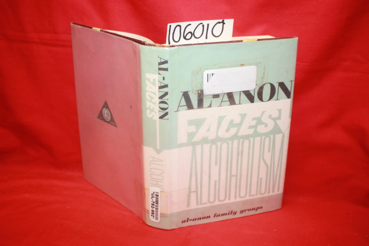 Al-Anon Family Group Headquarters: Al-Anon Faces Alcoholism