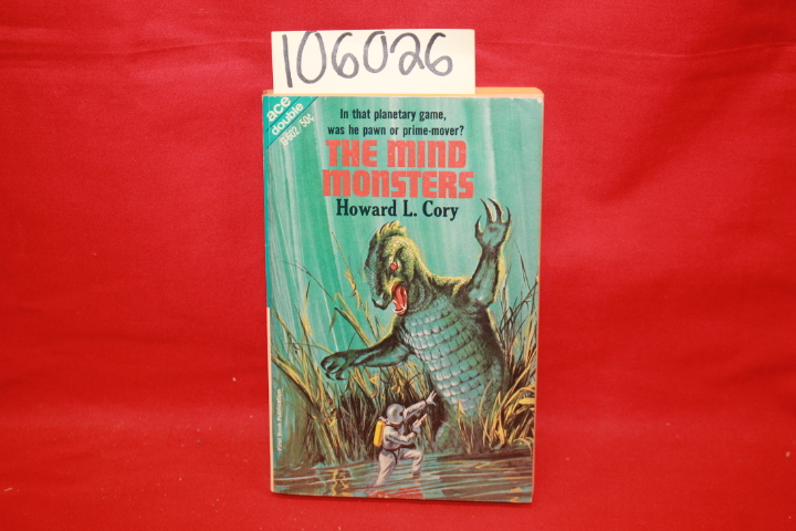 Dick, Philip K.; Cory, Howard L.: The Unteleported Man; The Mind Monsters