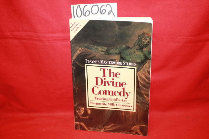 Chiarenza, Marguerite Mills: The Divine Comedy: Tracing God's Art