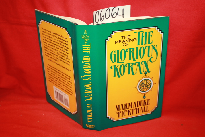 Pickthall, Marmaduke: The Meaning of The Glorious Koran