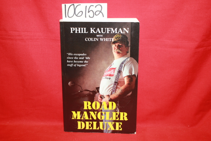 Kaufman, Phil; White, Colin: Road Mangler Deluxe
