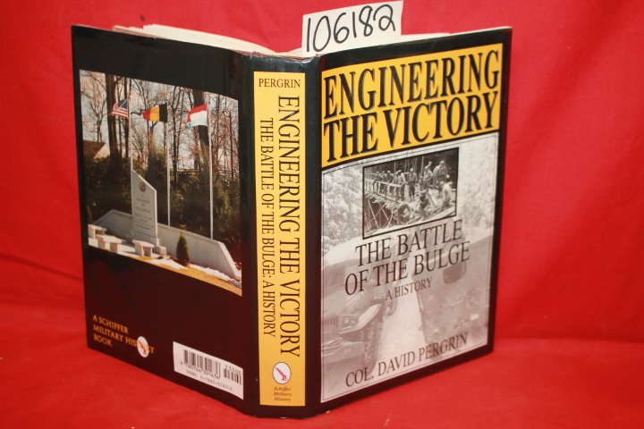 Pergrin, Col. David: Engineering The Victory: The Battle of the Bulge