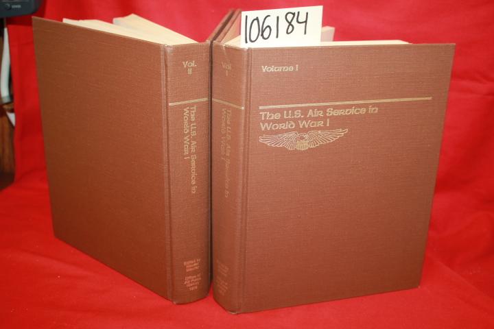 Maurer, Maurer: The U. S. Air Service in World War I Volumes 1 & 2