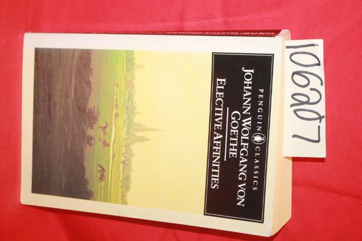 Goethe, Johann Wolfgang Von: Elective Affinities