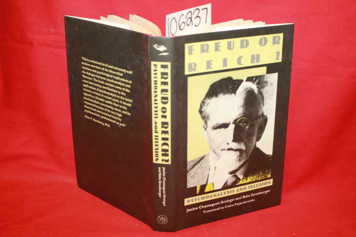 Chasseguet-Smirgel, Janine; Grunberg...: Freud or Reich?: Psychoanalysis and ...