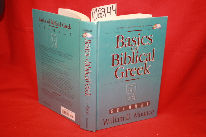 Mounce, William D.: Basics of Biblical Greek