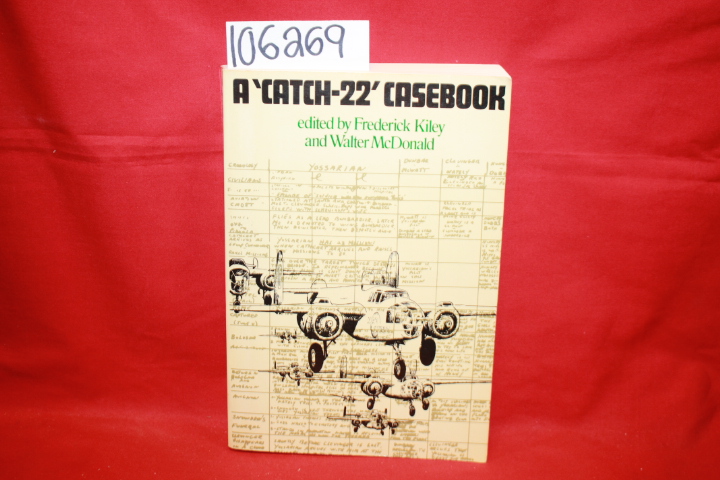 Kiley, Frederick; McDonald, Walter: A 'Catch-22' Casebook