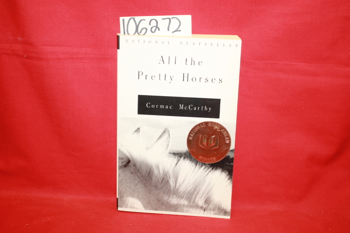 McCarthy, Cormac: All the Pretty Horses Volume 1: The Border Trilogy