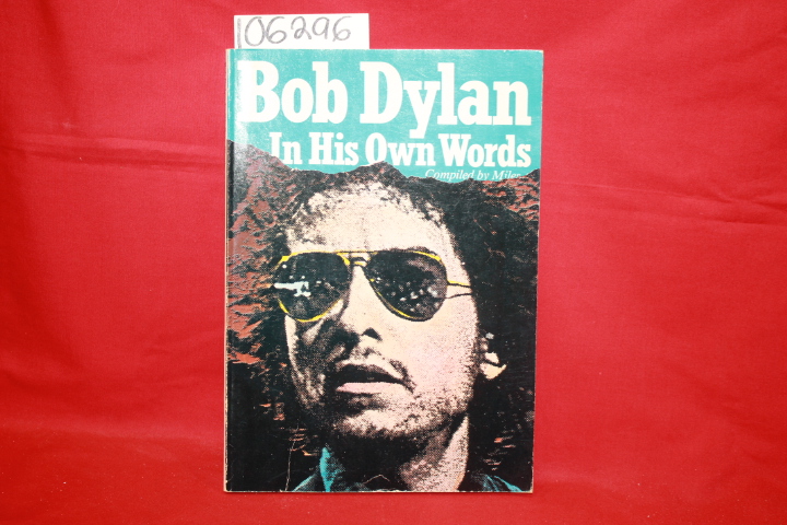 Miles; Marchblank, Pearce: Bob Dylan In His Own Words