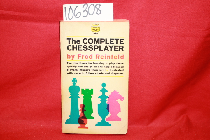 Reinfeld, Fred: The Complete Chessplayer