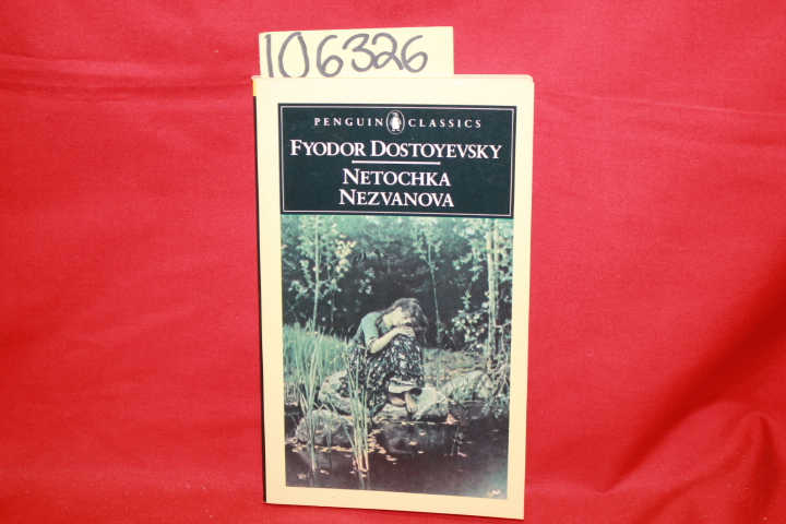 Dostoyevsky, Fyodor: Netochka Nezvanova