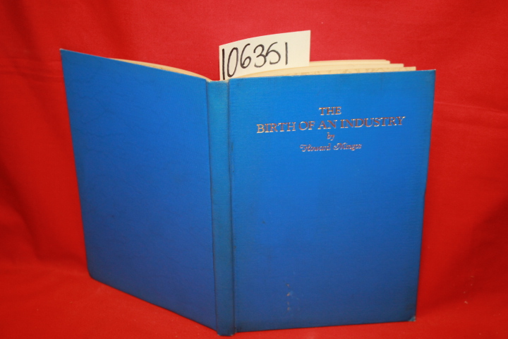 Mingos, Howard: The Birth of an Industry: Eronautical Chamber of Commerce