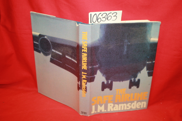 Ramsden, J. M.: The Safe Airline