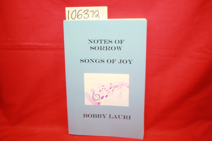 Lauri, Bobby: Notes of Sorrow Songs of Joy (Louie Prima's and San Butera's Ro...