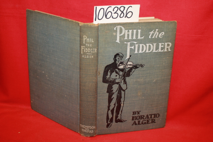 Alger Jr., Horatio: Phil the Fiddler