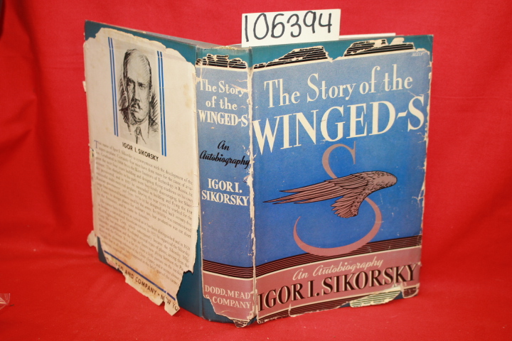 Sikorsky, Igor I.: The Story of the Winged-S