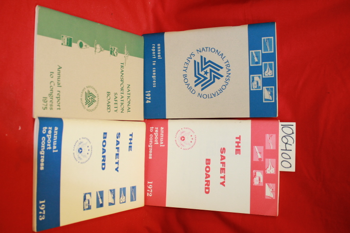 National Transportation Safety Board: Annual Report to Congress: 1972, 1973, ...