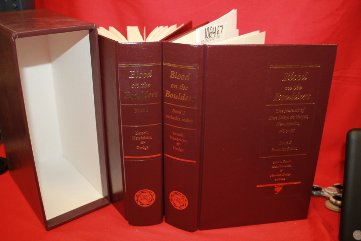 Kessell, John L.; Hendricks, Rick; D...: Blood on the Boulders: The Journals ...