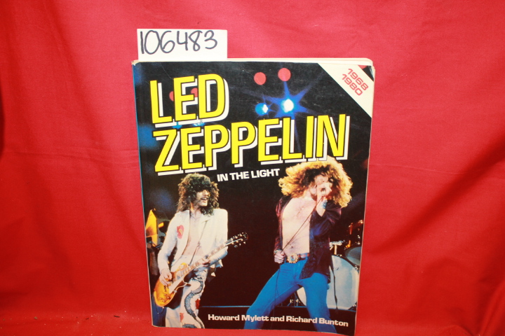 Mylett, Howard; Bunton, Richard: Led Zeppelin: In the Light
