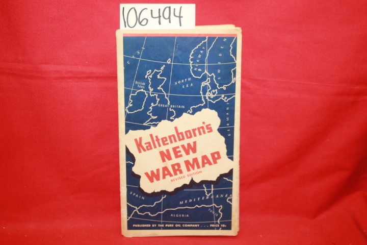 Pure Oil Company: Kaltenborn's New War Map