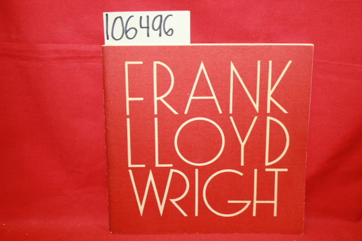 Starosciak, Kenneth; Starosciak, Jane: Frank Lloyd Wright: A Bibliography