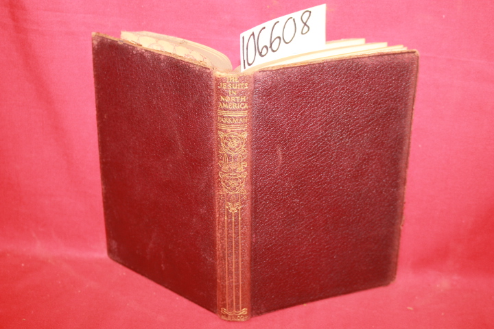 Parkman, Francis: The Jesuits in North America in the Seventeenth Century