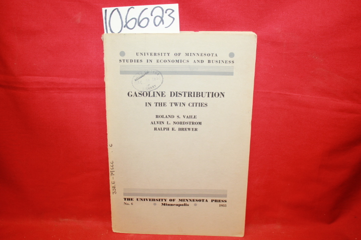Vaile, Roland S.; Nordstrom, Alvin L...: Gasoline Distribution in the Twin Ci...