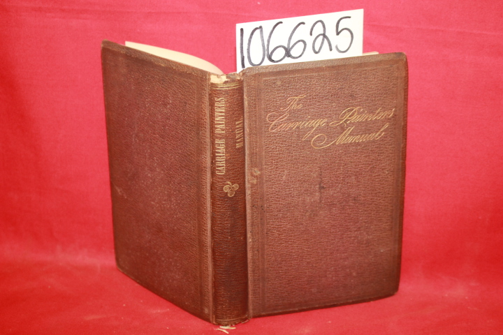 Wells, Samuel R. : Gardner, F. B.: The Carriage Painters Illustrated Manual, ...