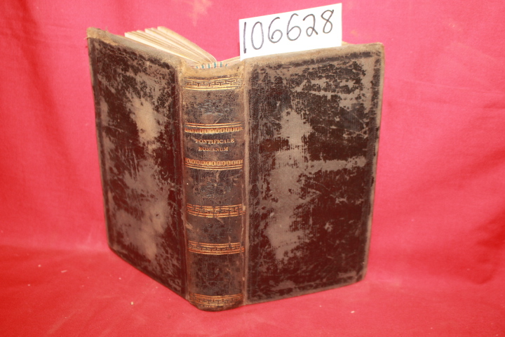 Excudebat de Romanis: Pontificale Romanum Clementis VIII. ac Urbani VIII (The...