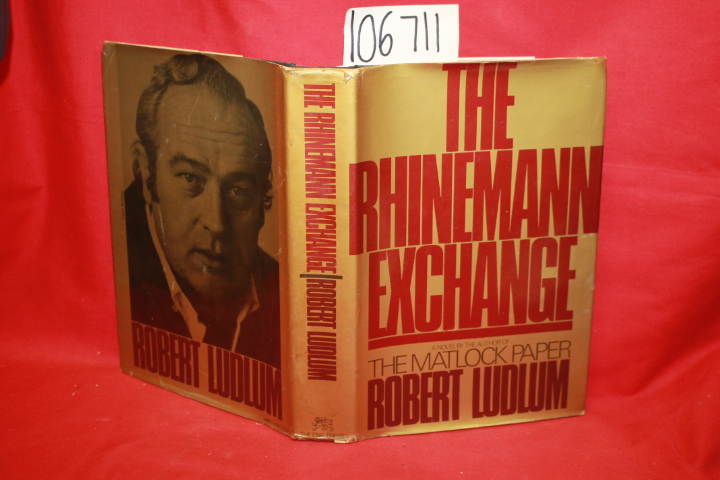 Ludlum, Robert INSCRIBED BY AUTHOR: The Rhinemann Exchange