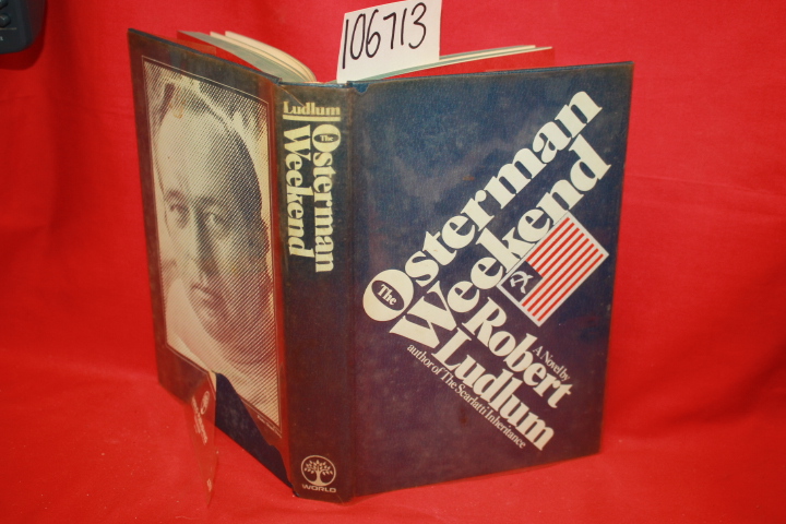 Ludlum, Robert  INSCRIBED BY AUTHOR: The Osterman Weekend