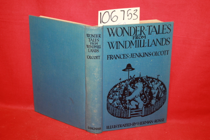 Olcott, Frances Jenkins: Wonder Tales from Windmill Lands