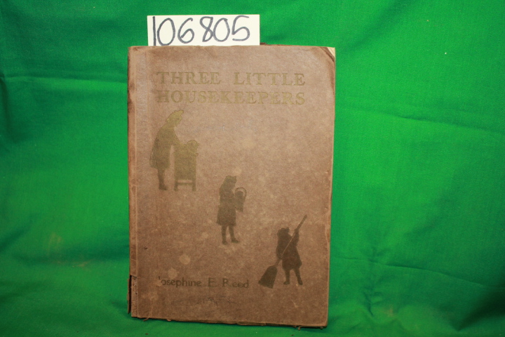 Reed, Josephine E.: Three Little Housekeepers