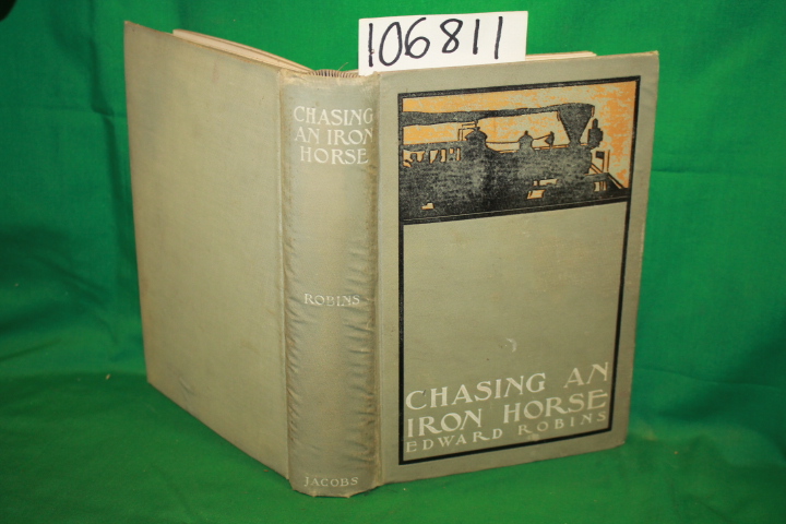 Robins, Edward: Chasing an Iron Horse