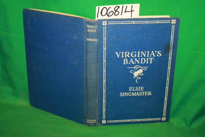 Singmaster, Elsie: Virginia's Bandit