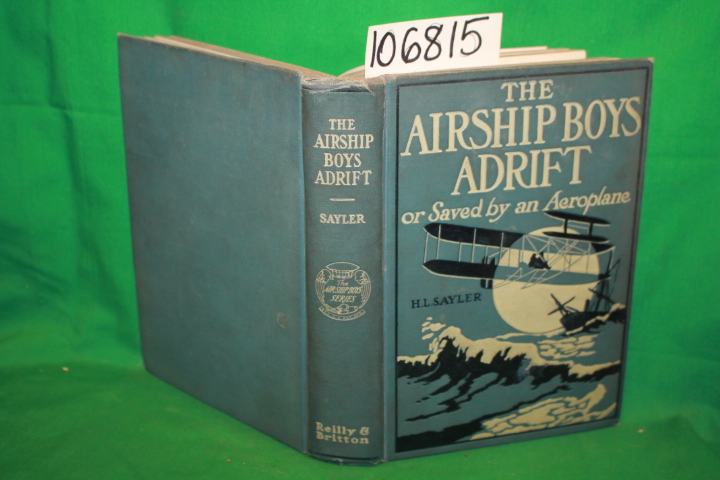 Sayler, H. L.: The Airship Boys Adrift