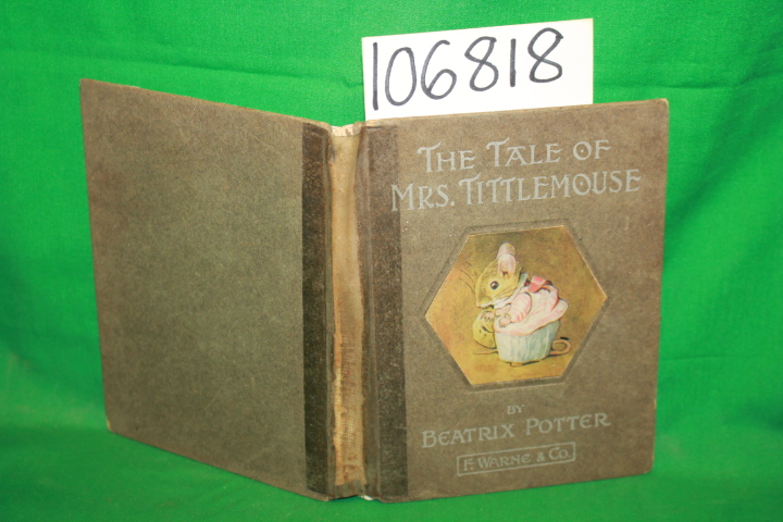 Potter, Beatrix: The Tale of Mrs. Tittlemouse FIRST