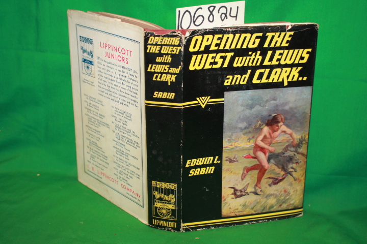 Sabin, Edwin L.: Opening the West with lewis and Clark