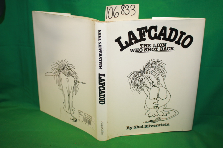 Silverstein, Shel: Lafcadio: The Lion who Shot Back
