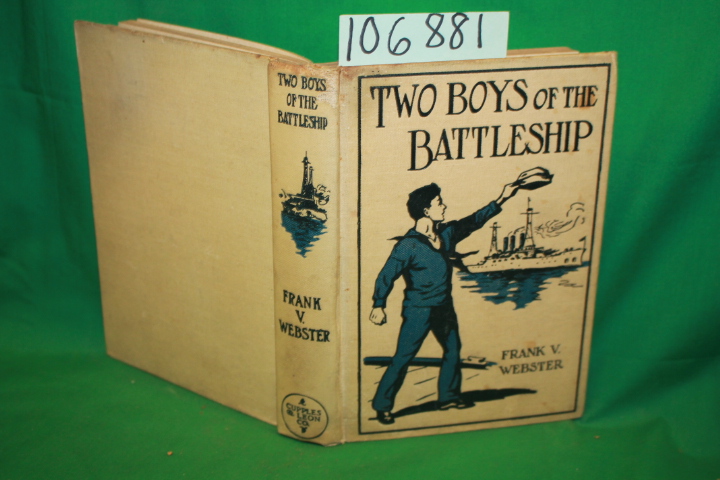Webster, Frank V.: Two Boys of the Battleship
